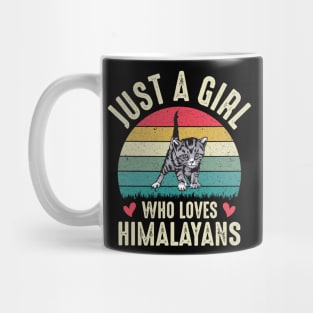 Just A Girl Who Loves Himalayan Cat Cute Himalayans Cat Mom Girls Gift Mug